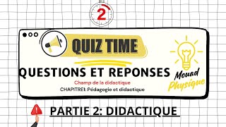 La vidéo 2 partie 2 didactique Questions et Réponses quotCHAPITRE1 Pédagogie et didactiquequot [upl. by Carn]