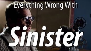 Everything Wrong With Sinister In 9 Minutes Or Less [upl. by Uyerta]