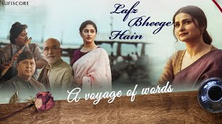 Lafz Bheege Hain is a Musical Voyage of words into the World of Sahir and Amrita with Sufiscore [upl. by Sachsse]