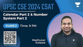 CSAT UPSC 2024  Calender Part 2 amp Number System Part 2  Class 2  By Madhukar Kotawe [upl. by Nauj]