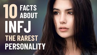 10 Interesting Facts About The INFJ Personality Type [upl. by Gunther]