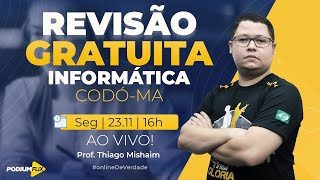 REVISÃO GRATUITA INFORMÁTICA CODÓMA [upl. by Eide364]