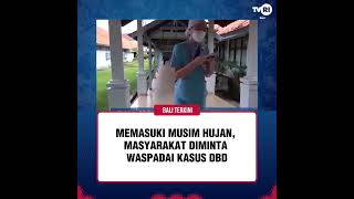 MEMASUKI MUSIM HUJAN MASYARAKAT DIMINTA WASPADAI KASUS DBD [upl. by Akimrehs678]