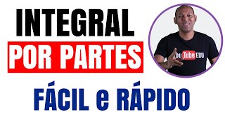 📚 INTEGRAL POR PARTES  Cálculo 1 43 Agora ficou fácil [upl. by Calisa]