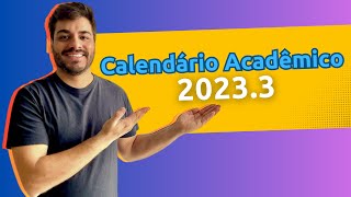 Calendário Acadêmico 20233 [upl. by Kele]