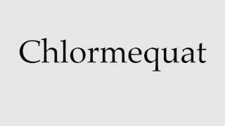 How to Pronounce Chlormequat [upl. by Leachim]