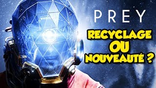 PREY SIMPLE RECYCLAGE OU VÉRITABLE NOUVEAUTÉ Epic test [upl. by Auvil]