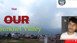 सुर्खेतमा म बस्ने ठाउँView Of Surkhet Valley ❣️😘😍 [upl. by Center]