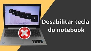 Como desabilitar tecla do notebook Atualizado [upl. by Onder]