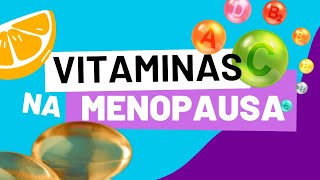 AS MELHORES VITAMINAS PARA A MULHER NA MENOPAUSA [upl. by Byrne]