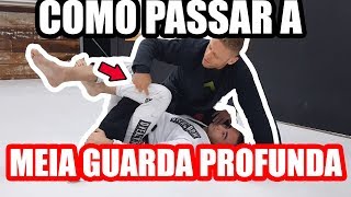 JIU JITSU  COMO PASSAR A MEIA GUARDA PROFUNDA [upl. by Timrek116]