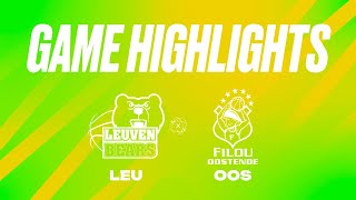 Stella Artois Leuven Bears vs Filou Oostende  Game Highlights [upl. by Luise]