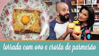 Torrada com Ovo e Crosta de Parmesão  Cozinha para 2 [upl. by Isnan]