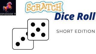 Making Dice Roll on Scratch Episode 7 Short Edition [upl. by Lawrenson727]