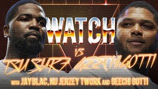 WATCH TSU SURF vs GEECHI GOTTI with JAY BLAC NU JERZEY TWORK amp GEECHI GOTTI [upl. by Akli437]