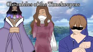 Chronicles of the Timekeepers Season 1 Episode 1 Timekeeper Trail [upl. by Weathers]