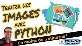 Traiter des images avec Python® [upl. by Niple326]