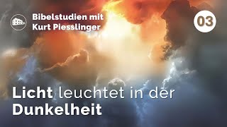 Licht leuchtet in der Dunkelheit  Kurt Piesslinger  Bibelstudien Lektion 3 [upl. by Noteek]