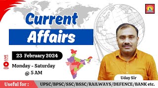 23 February 2024  Daily Current Affairs  For All Exams  By  Uday Sir [upl. by Ornie]