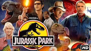 Jurassic Park 1993 English Movie Sam Neill amp Laura Dern  Jurassic Park Full Film Review In English [upl. by Varian]