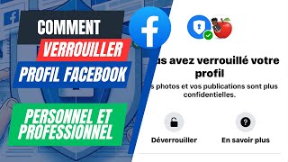 Comment VERROUILLER LE PROFIL Facebook Personnel ou Professionnel [upl. by Mastat]