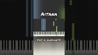 VAS A QUEDARTE  AITANA  PIANO  MIDI short shortpiano [upl. by Fawcett]