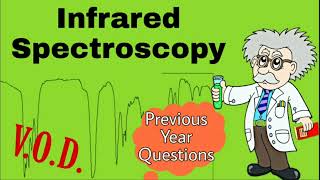 Infrared Spectroscopy  Previous Year Questions  BSc IInd year Organic Chemistry [upl. by Shank]