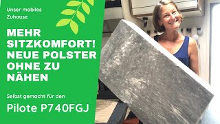 Neue Polster ohne nähen mit Bündchenstoff ⎥Mehr Sitzkomfort für unseren Pilote P740FGJ [upl. by Adnerb680]