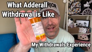 What Adderall Withdrawal Is Like My Withdrawals Experience [upl. by Wilmette]