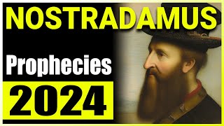 Nostradamus Predictions for 2024 [upl. by Aciruam78]