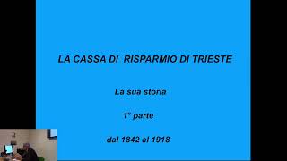 La Cassa di Risparmio di Trieste lezione 01  dott Marco Gentilini [upl. by Casia]