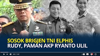 Sosok Brigjen TNI Elphis Rudy Paman AKP Ryanto Ulil yang Tewas Ditembak Antar Mendiang jadi Polisi [upl. by Notxed728]