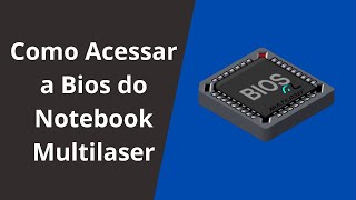 Como acessar a bios do notebook Multilaser [upl. by Nabatse]