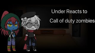 Undertale reacts to Call of duty zombies [upl. by Heddy217]