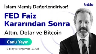 İslam Memiş ile FED Faiz Kararı  Altın Dolar Bitcoinde Son Durum Ne [upl. by Croft]