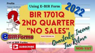 HOW TO FILE FILL UP 1701Q QUARTERLY INCOME TAX 2ND QTR NON VAT 2022 [upl. by Sabian]