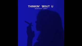 thinkin bout u [upl. by Timmie]