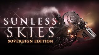 Sunless Skies Sovereign Edition  Gameplay Trailer [upl. by Darlleen]