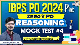 IBPS PO 2024 Reasoning Mock Test  IBPS PO Mock Test 4  IBPS PO Reasoning 2024  Sagar Dua [upl. by Yenduhc]