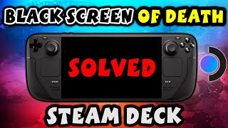 How To Solve Black Screen Of Death In Steam Deck  Explained  The Problem Thats Destroying Decks [upl. by Nohsauq]