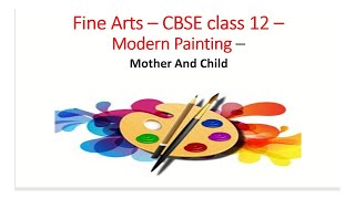 mother and child painting Hindi description fine arts class 12 CBSE [upl. by Jaymie406]