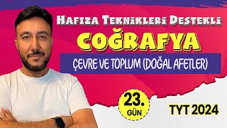 🏆 KAMPPLUS 23 GÜN  Çevre Ve Toplum Doğal Afetler  Mehmet Eğit tyt2024 tytcoğrafya [upl. by Ninerb487]