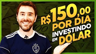 Como ganhar 150 reais por dia investindo em DÓLAR [upl. by Leandra711]