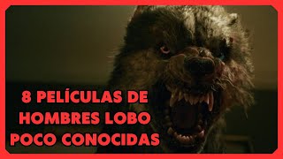 8 PELÍCULAS de HOMBRES LOBO poco conocidas [upl. by Alenoel]