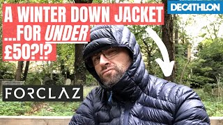 UNDER £60  Winter Down Jacket from FORCLAZ  Trek 100  3YEAR REVIEW  Decathlon [upl. by Nesrac669]