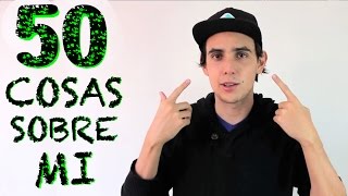 50 COSAS SOBRE MI  RaulitoShow [upl. by Yesdnyl]