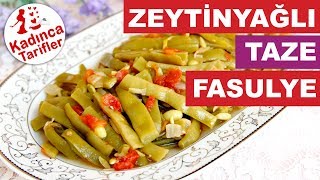 Zeytinyağlı Taze Fasulye Tarifi  Zeytinyağlı Tarifler  Kadınca Tarifler [upl. by Dot]