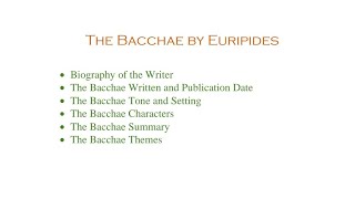 Understanding The Bacchae by Euripides  Summary and Analysis [upl. by Weisburgh524]