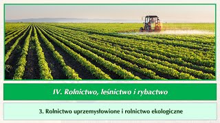 r2 4 03a Rolnictwo uprzemysłowione i rolnictwo ekologiczne [upl. by Simeon]