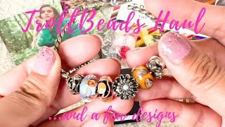 TrollBeads Haul amp Designs [upl. by Epoillac]